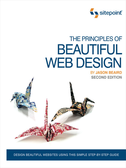 Title details for The Principles of Beautiful Web Design by Jason Beaird - Available